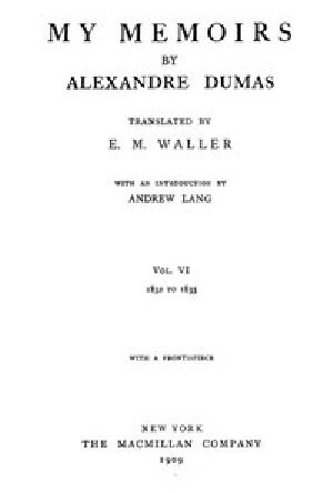 [Gutenberg 51105] • My Memoirs, Vol. VI, 1832 to 1833